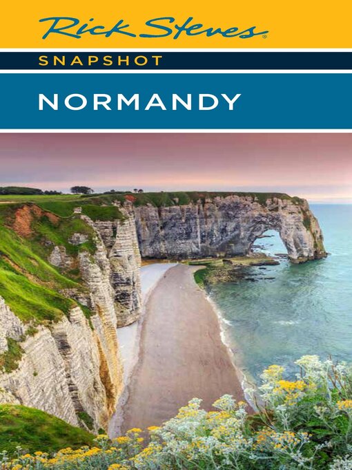 Title details for Rick Steves Snapshot Normandy by Rick Steves - Wait list